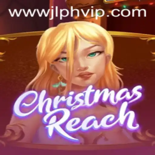 Discover the Magic of ChristmasReach: An Exciting Festive Adventure with JLPH VIP